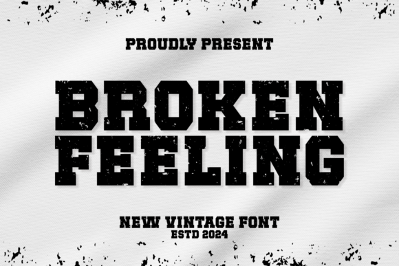 Broken Feeling Font: Vintage Meets Grunge